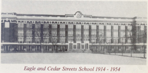 Eagle and Cedar Street School  1914-1954